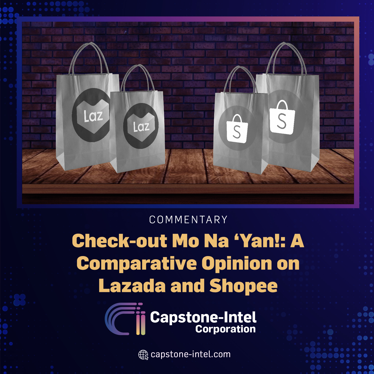 Check-out Mo Na ‘Yan!: A Comparative Opinion on Lazada and Shopee