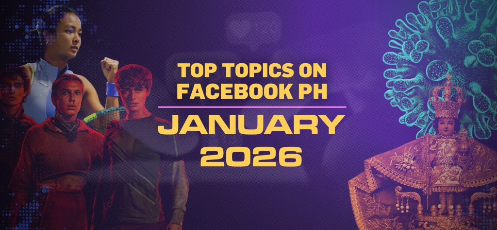 Social Listening Report | Fiestas, Netflix, Eala top Facebook conversations in January – Capstone